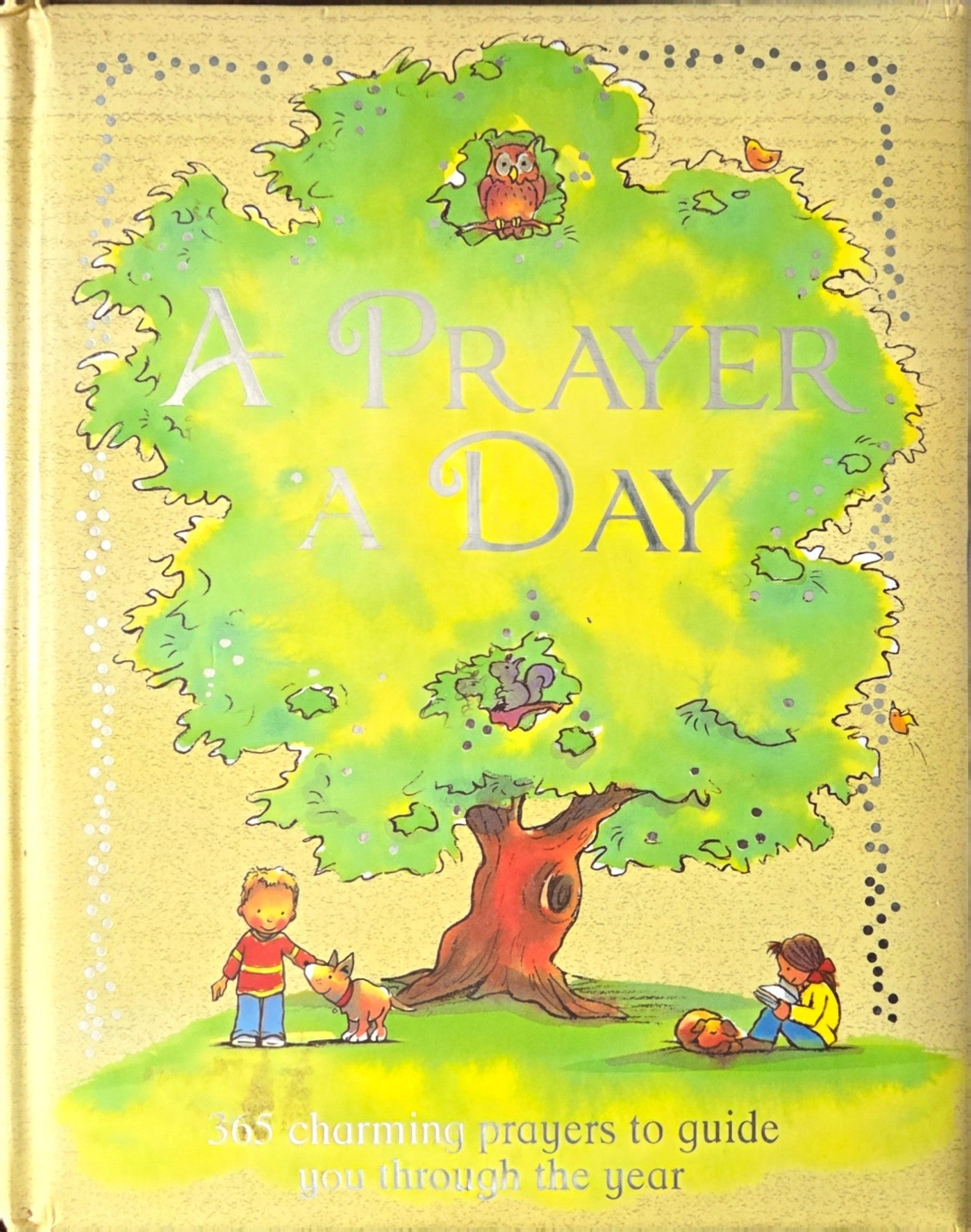 A Prayer a Day: 365 Charming Prayers to Guide You Through the Year | Hardcover Children's Christian Prayer Book