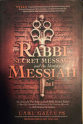 The Rabbi, the Secret Message, and the Identity of Messiah Paperback – Carl Gallups