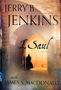 I, Saul: A Novel by Jerry B. Jenkins with James S. Macdonald | Hardcover