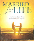 Married for Life: Inspirations from Those Married 50 Years or More | Hardcover Christian Marriage Book