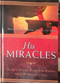 His Miracles: The Most Moving Words Ever Written About the Miracles of Jesus (Hardcover