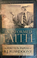An Informed Faith: The Position Papers of R.J. Rushdoony, Volume III | Hardcover