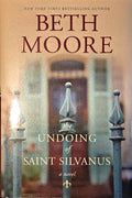 The Undoing of Saint Silvanus by Beth Moore | Christian Fiction Mystery Paperback