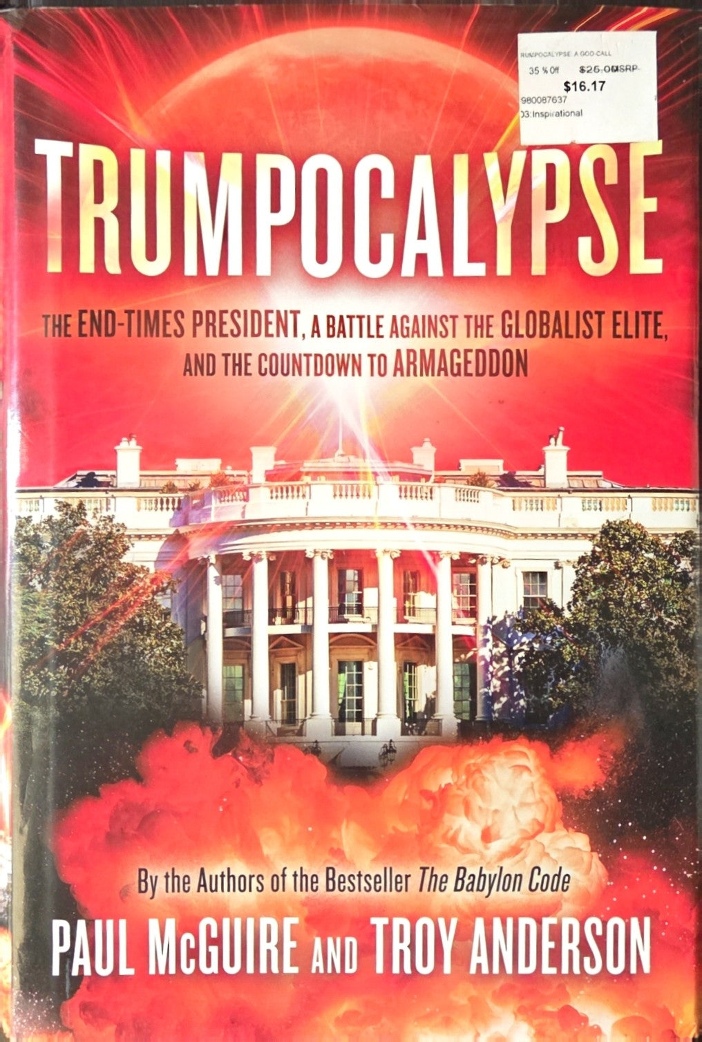 Trumpocalypse: The End-Times President, a Battle Against the Globalist Elite, and the Countdown to Armageddon | Hardcover Christian Prophecy Book